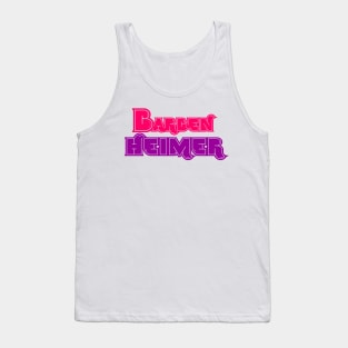 BARBIE HEIMER - BARBENHEIMER Tank Top